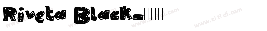 Riveta Black字体转换
